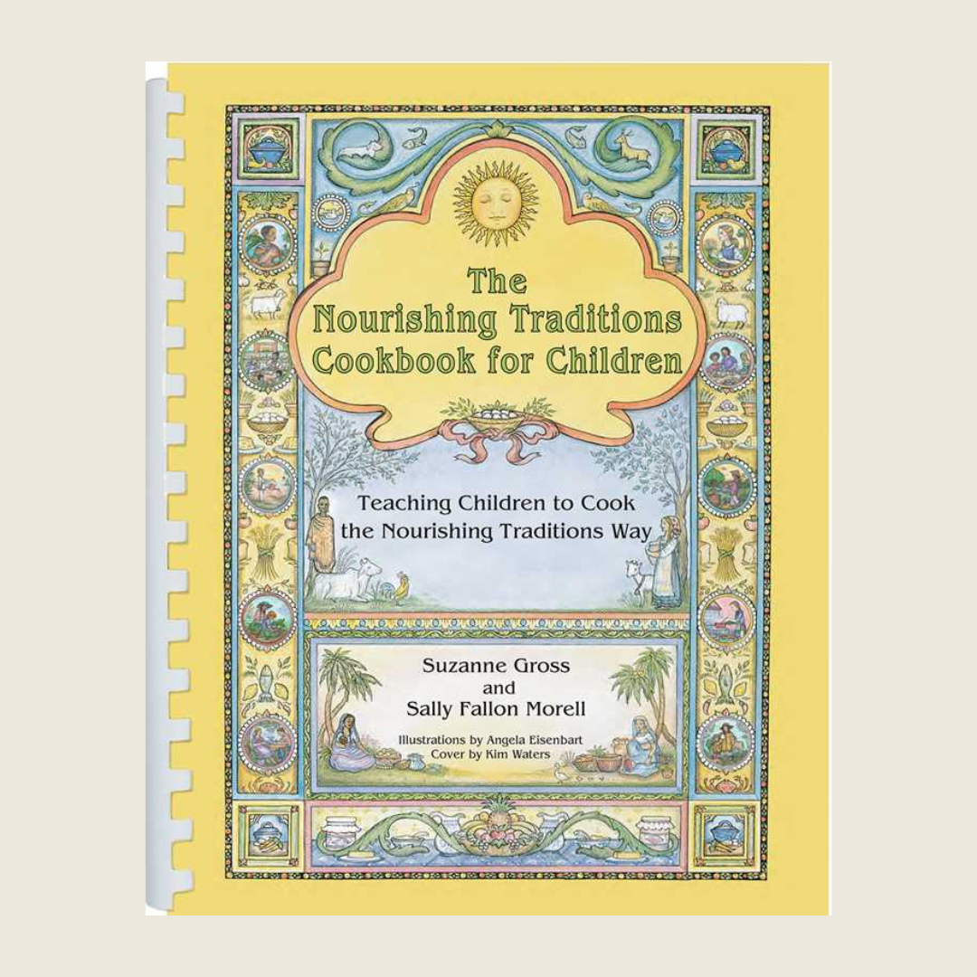 Nourishing Traditions Cookbook for Children